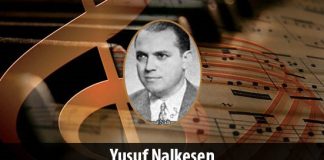 Besteci; Yusuf Nalkesen Kimdir. Müzik Yaşamı, Eserleri Ve En Güzel Besteleri, Türk Sanat Müziği Bestekarı