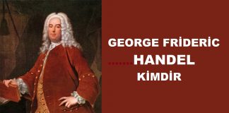 HANDEL Kimdir Barok Dönemi Bestecisi Müzik Hayatı, Eserleri Nedir George Frideric Handel Kim Besteleri, Eserleri Bilgi